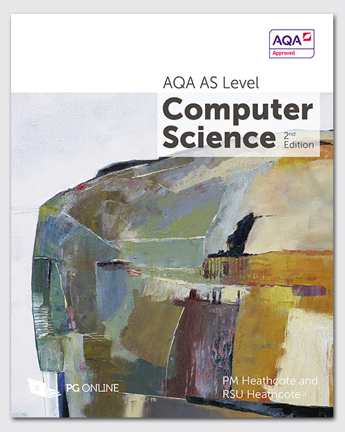 AQA AS Level Computer Science Textbook 2nd Ed.